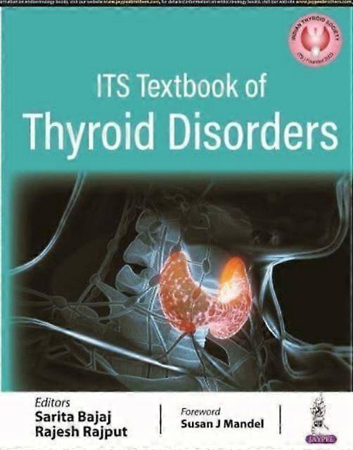 Its Textbook Of Thyroid Disorders - Rajesh Rajput - Clinical and internal medicine - Jaypee Brothers Medical Publishers - Paperback