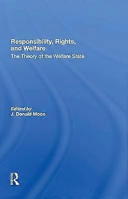 Responsibility Rights And Welfare