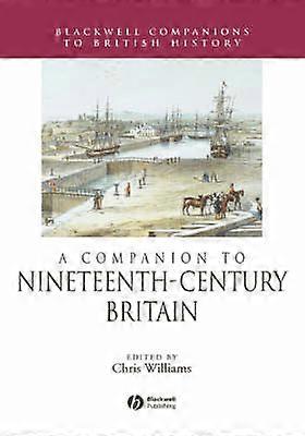 A Companion to Nineteenth-Century Britain