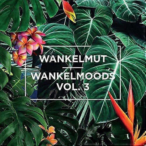 Wankelmut Wankelmoods - Volume 3 CD (2018) NEW