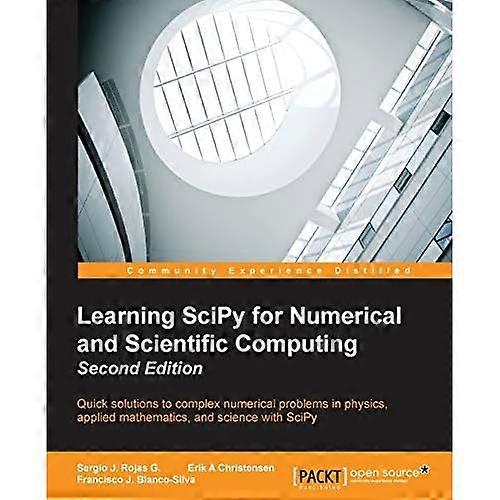 Learning SciPy for Numerical and Scientific Computing Second Edition