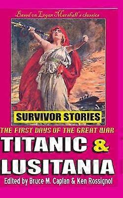 Titanic  Lusitania Survivor Stories