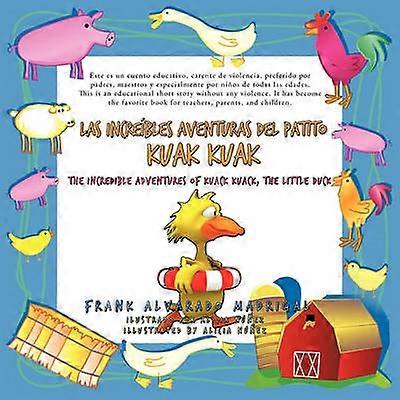 Las increbles aventuras del Patito Kuak Kuak The Incredible Adventures of Kuack Kuack the Little Duck