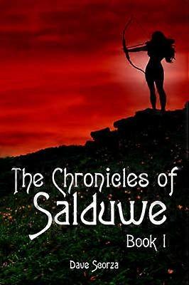 The Chronicles of Salduwe Book I
