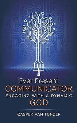 Ever Present Communicator