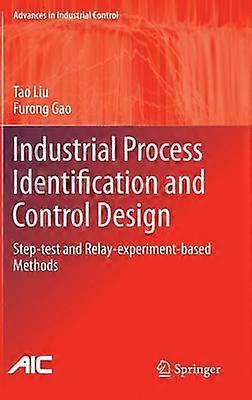 Industrial Process Identification and Control Design