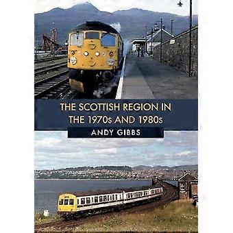 The Scottish Region in the 1970s and 1980s