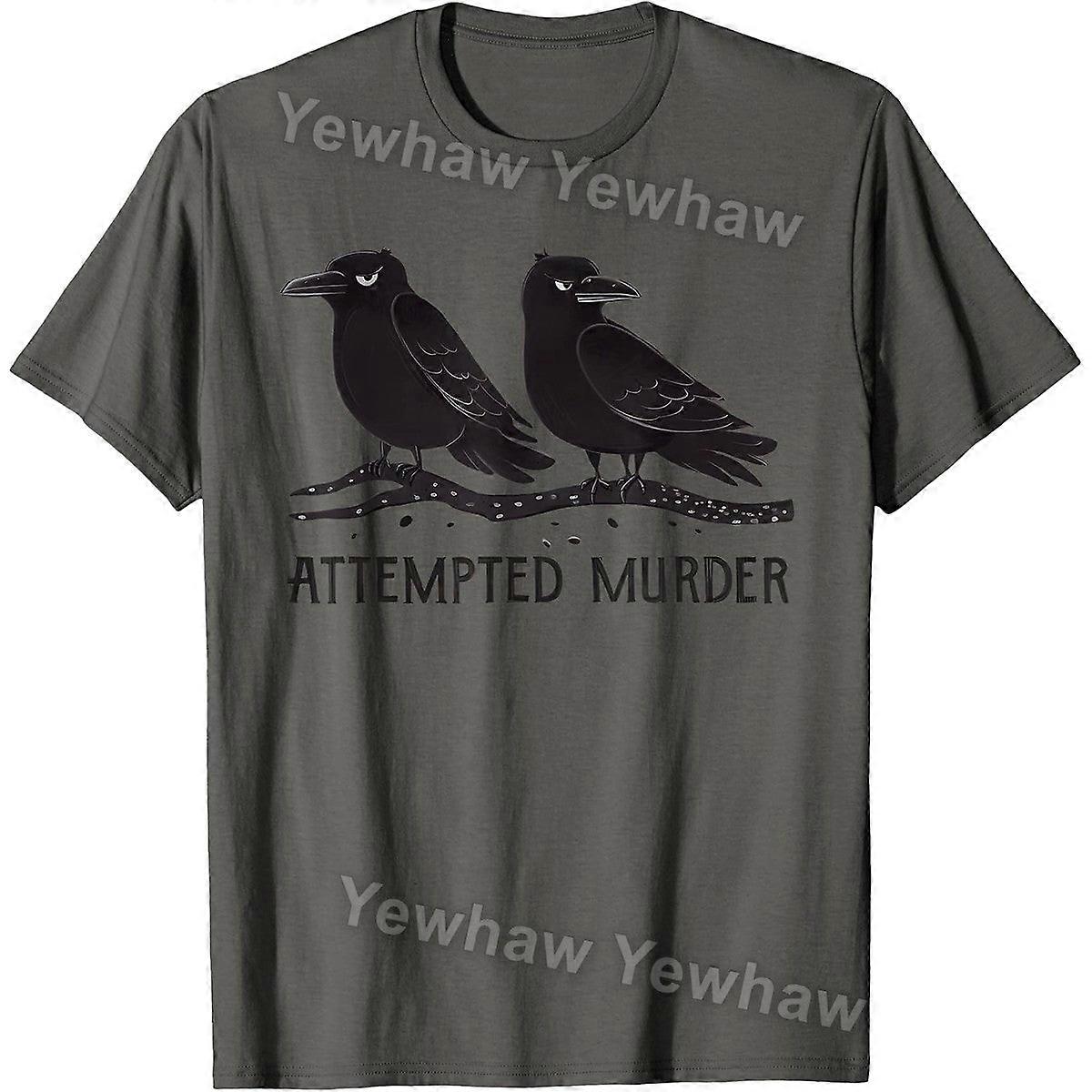 Attempted Murder Funny Crow Lover T-shirt