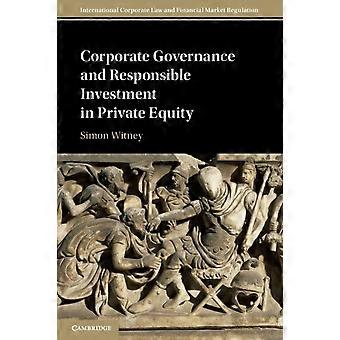 Governança Corporativa e Investimento Responsável em Private Equity - Simon R. Witney