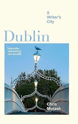 Dublin A Writers City