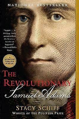 The Revolutionary: Samuel Adams