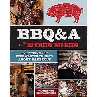 BBQ & A mit Myron Mixon