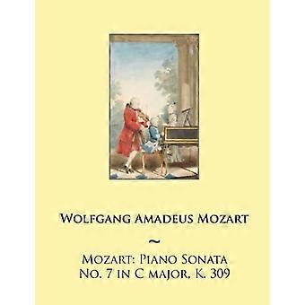 Mozart: Sonata per pianoforte n. 7 in Do maggiore, K. 309 (Sonate per pianoforte di Mozart)
