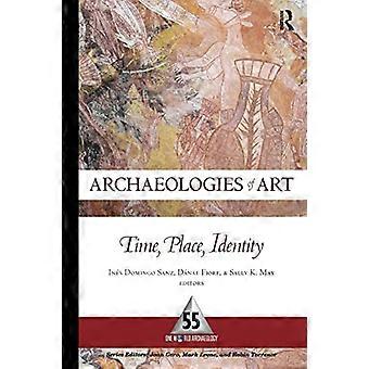 Archäologien der Kunst: Zeit, Ort und Identität