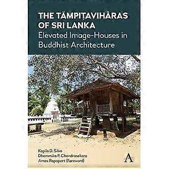 Die Tampitaviharas von Sri Lanka: Erhöhte Bildhäuser in der buddhistischen Architektur