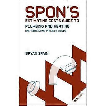 Spon's Estimating Costs Guide To Plumbing And Heating Unit Rates And Project Cos - Bryan J. D. Spain - Paperback - en Book