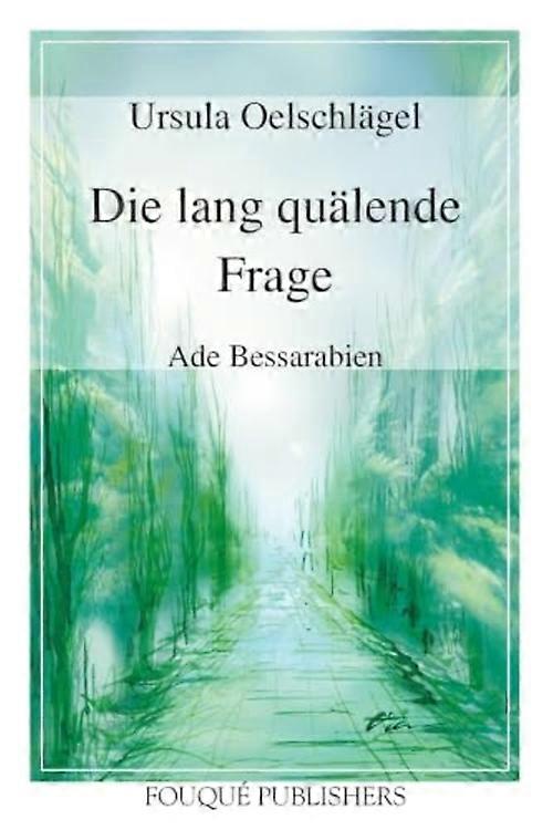 Die Lang Quaelende Frage