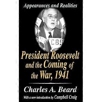 Presidente Roosevelt e a chegada da guerra de 1941: Aparências e realidades - Charles Beard - Brochura - Livro em inglês - História