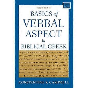 The Basics Of Verbal Aspect In Biblical Greek Second Edition - Constantine R. Campbell - Paperback - en Book