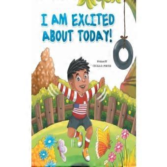 I Am Excited About Today
