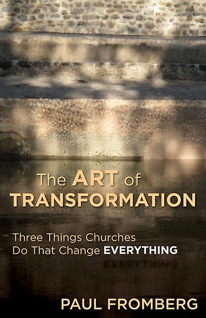 The Art Of Transformation by Paul Fromberg Paperback Book