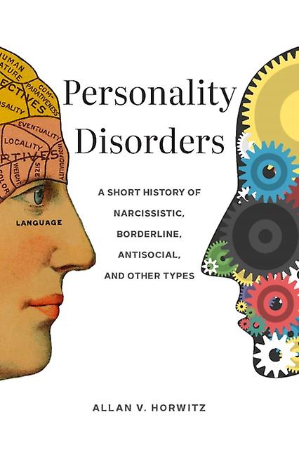 Personality Disorders by Horwitz & Allan V. Dean of Social and Behavioral Science & Rutgers University Paperback Book
