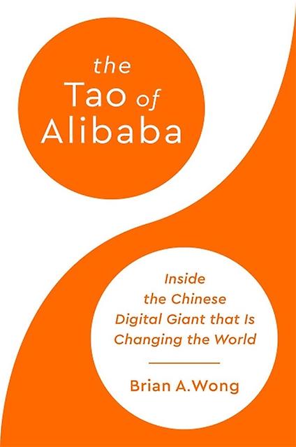 The Tao Of Alibaba by Brian Wong Hardback Book