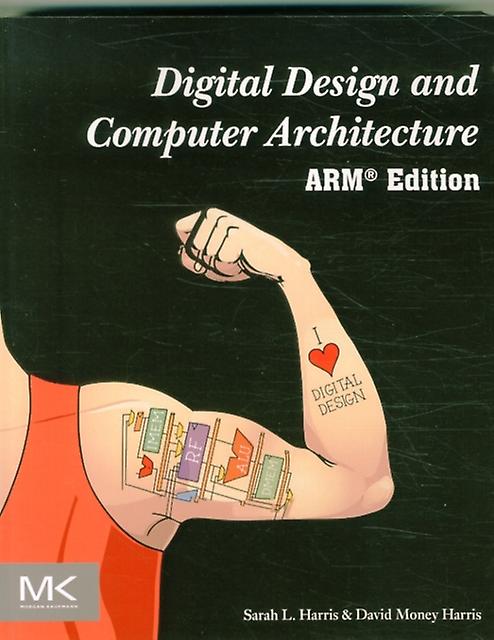 Digital Design And Computer Architecture Arm Edition - Harris, David - Paperback - English Book - Electronics engineering
