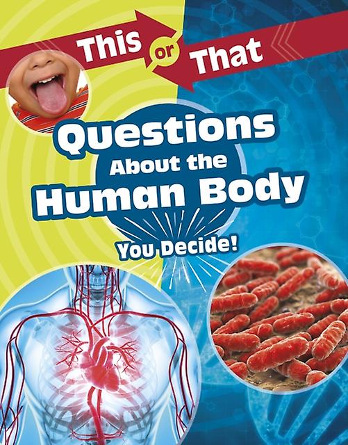 This Or That Questions About The Human Body