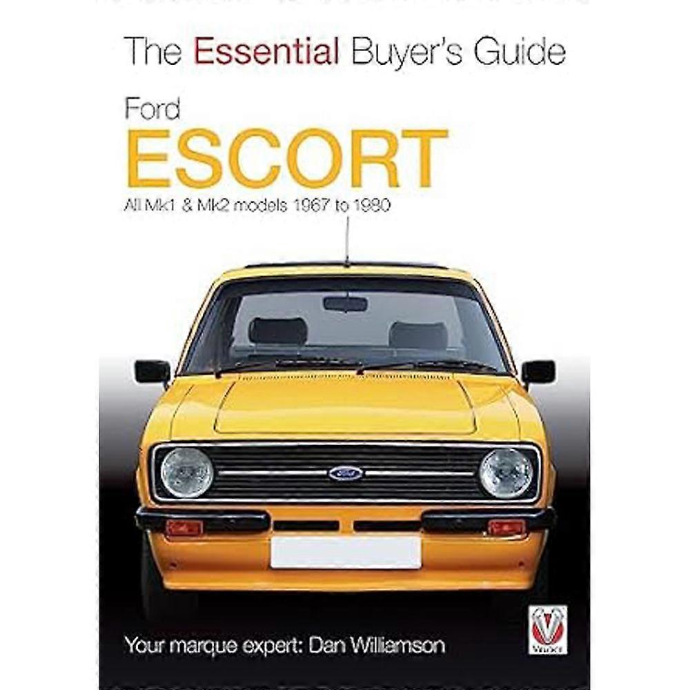 Ford Escort Mk1 and Mk2 The Essential Buyers Guide Book by Dan Williamson