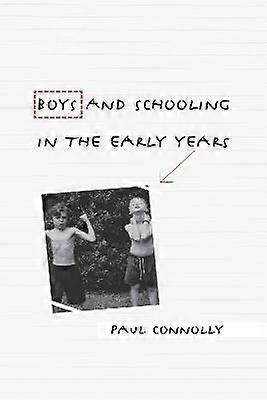 Boys and Schooling in the Early Years