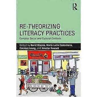 Re-theorizing Literacy Practices