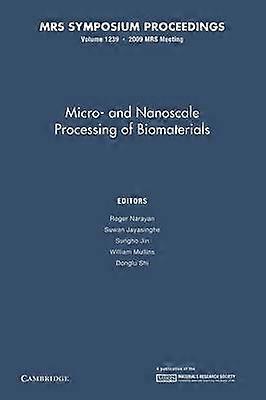 Micro-And Nanoscale Processing of Bomaterials