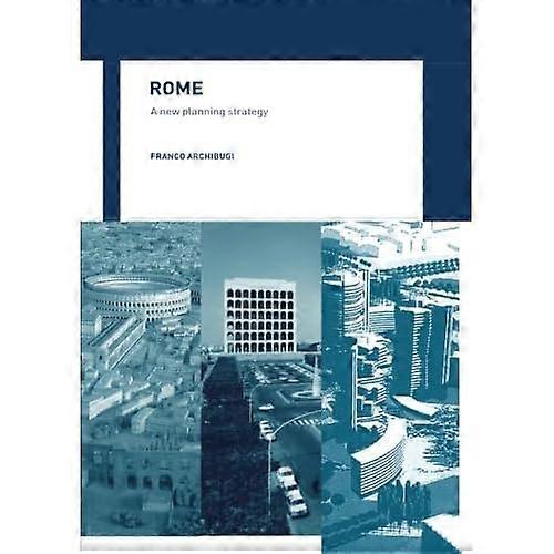 Rome: a New Planning Strategy