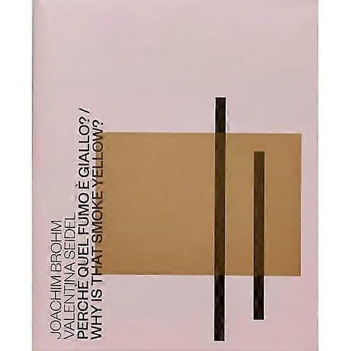 Perche Quel Fumo E Giallo? / Why Is That Smoke Yellow?