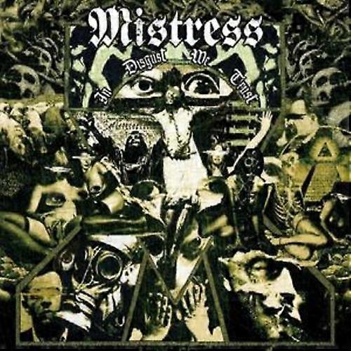 Mistress In Disgust We Trust CD (2005)