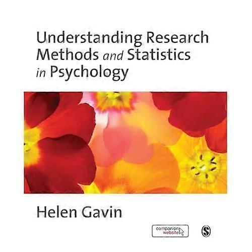 Understanding Research Methods and Statistics in Psychology