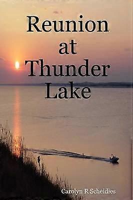 Reunion at Thunder Lake
