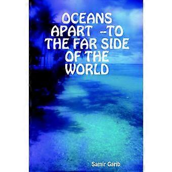 Oceans Apart --to the Far Side of the World