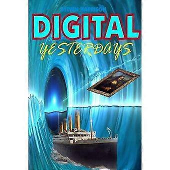 Digital Yesterdays