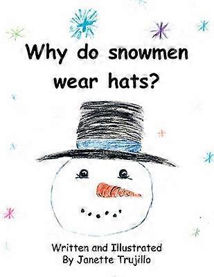 Why Do Snowmen Wear Hats