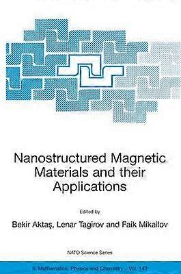 Nanostructured Magnetic Materials and their Applications