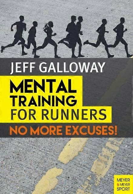 Mental Training For Runners - Jeff Galloway