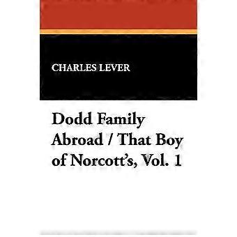 Dodd Familie in het buitenland / Die jongen van Norcott's Vol. 1
