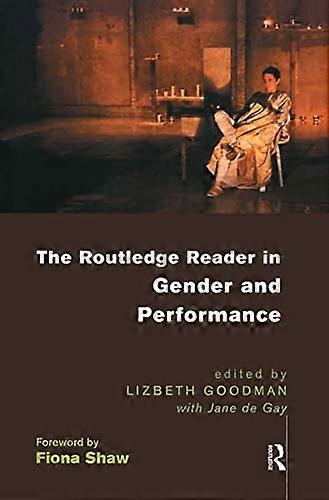 The Routledge Reader in Gender and Performance
