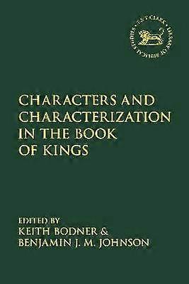 Characters and Characterization in the Book of Kings