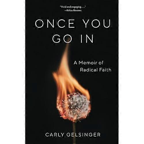 Once You Go in: A Memoir of Radical Faith