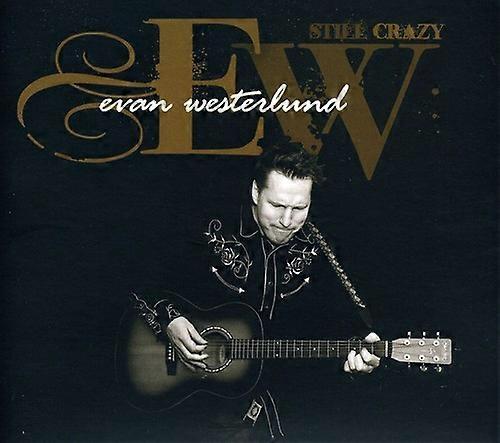 Evan Westerlund - Still Crazy  [COMPACT DISCS] USA import