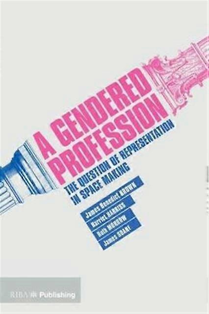 A Gendered Profession by James Soane Paperback