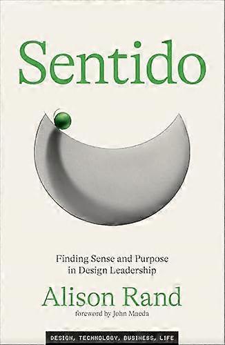 Sentido: Finding Sense and Purpose in Design Leadership